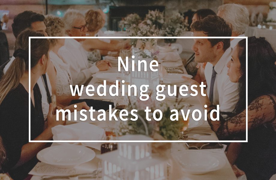 Wedding guest mistakes to avoid. How to be a good wedding guest. What to wear to a wedding.