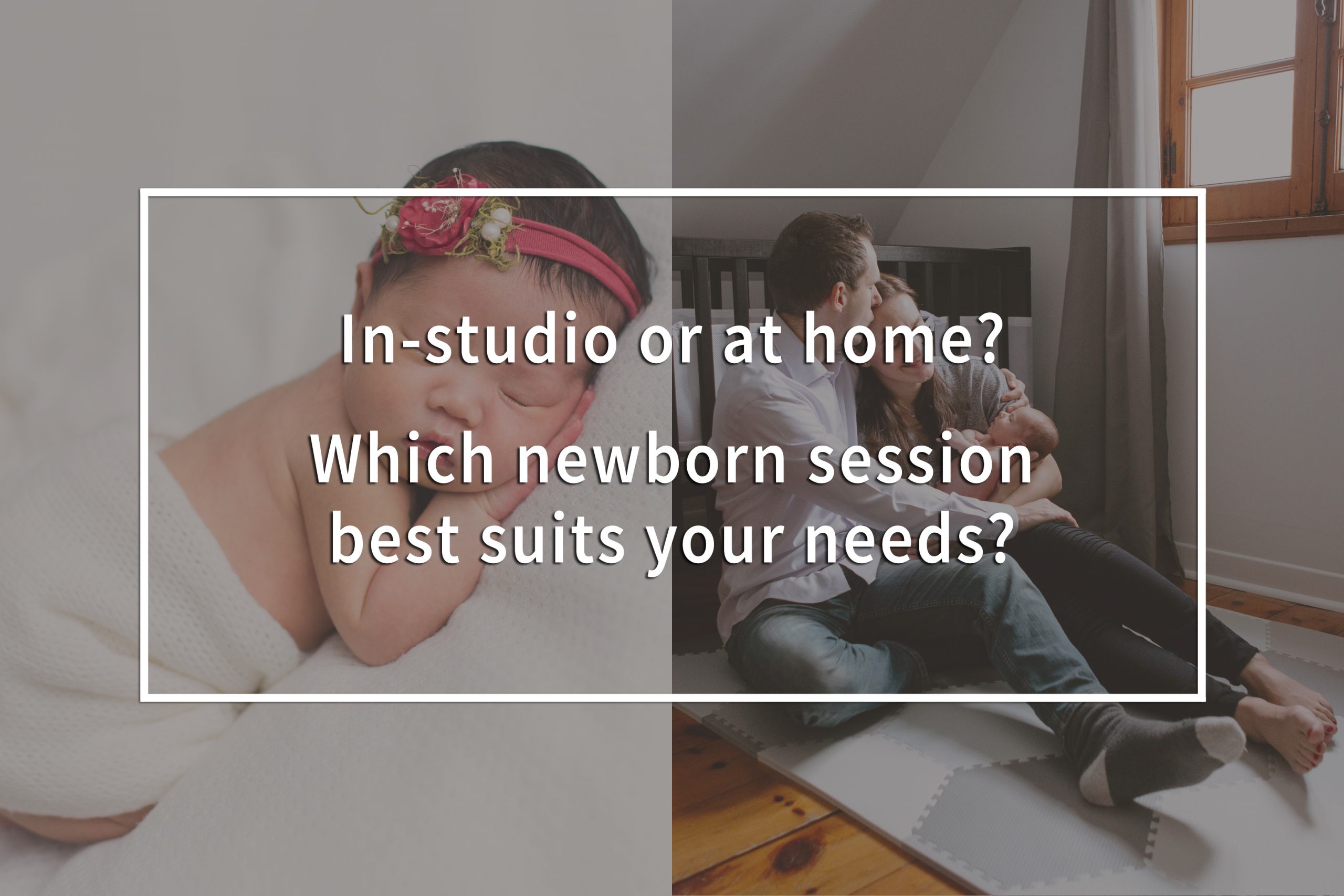 In-studio or at home? Where to do your newborn photo session?